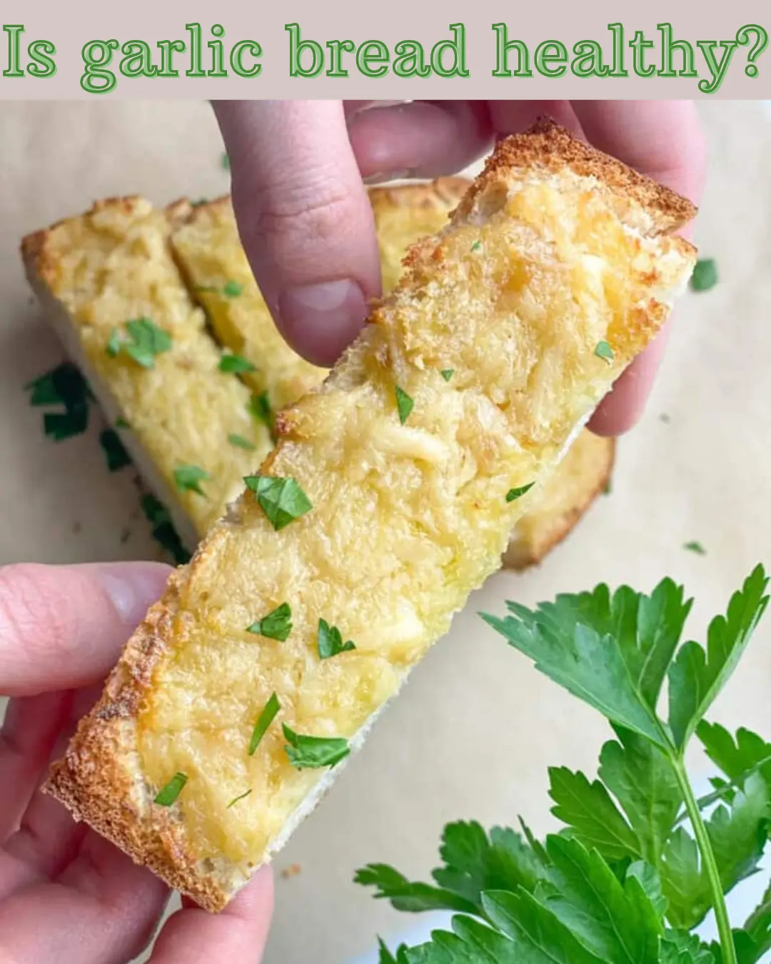 Garlic Bread Healthy